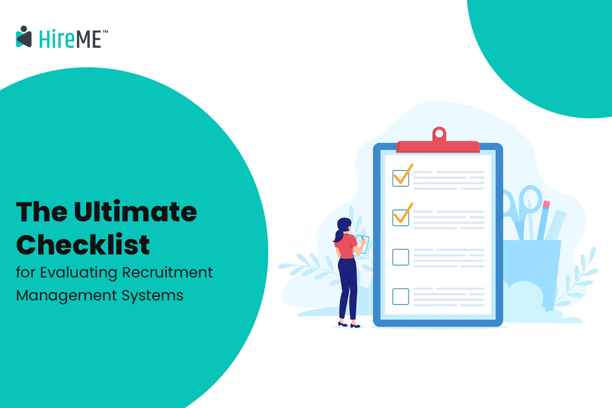 The Ultimate Checklist for Evaluating Recruitment Management Systems