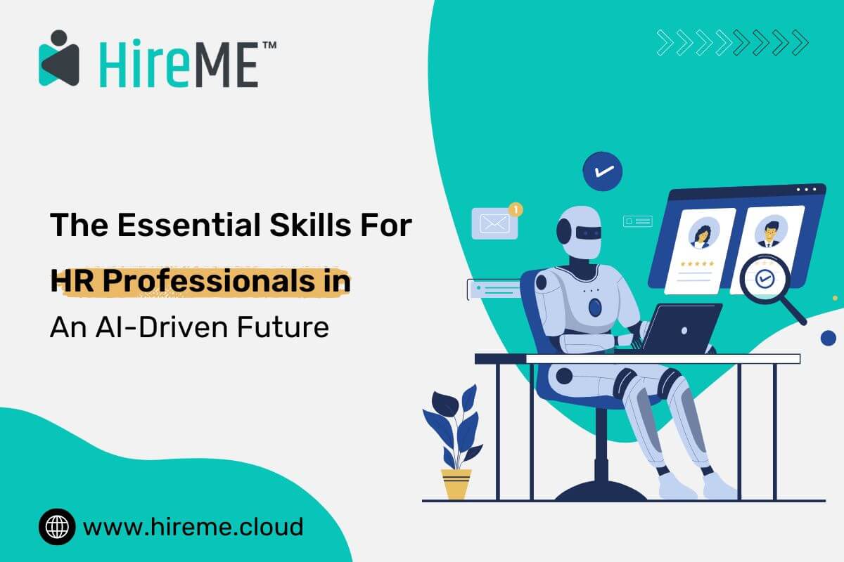 The Essential Skills for HR Professionals in An AI-Driven Future