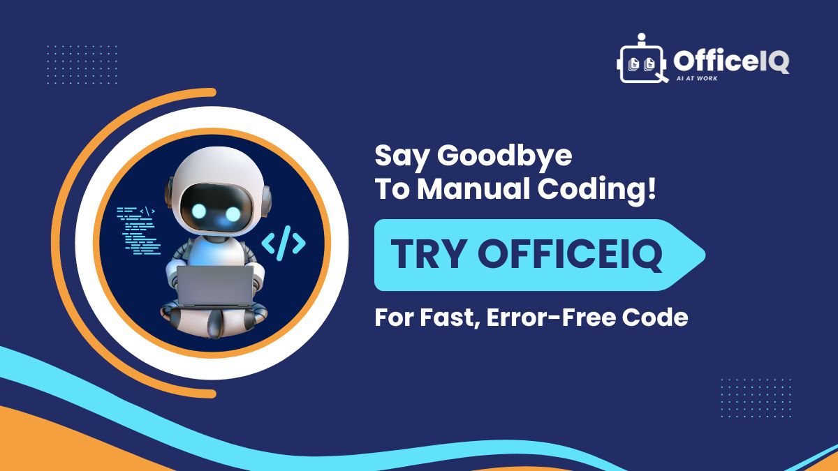 Say Goodbye to Manual Coding with OfficeIQ’s AI Coding Assistant