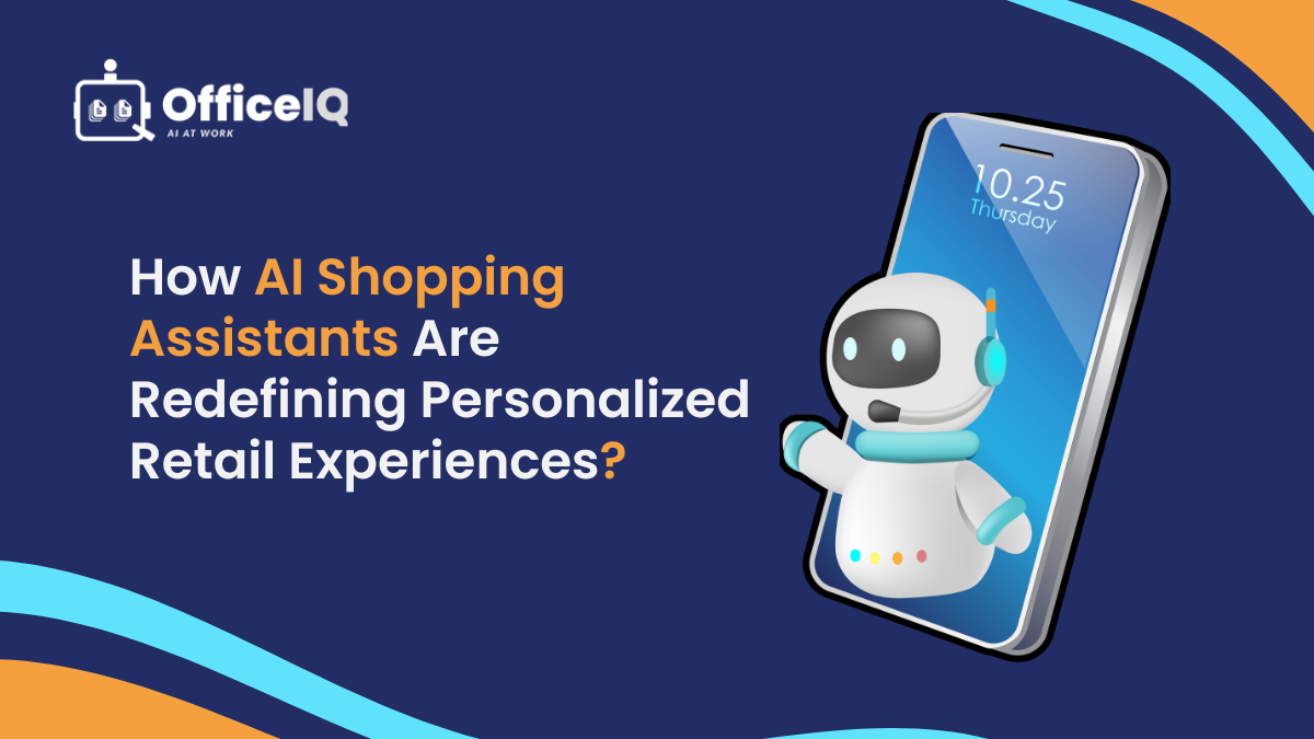 How AI Shopping Assistants Are Redefining Personalized Retail Experiences?