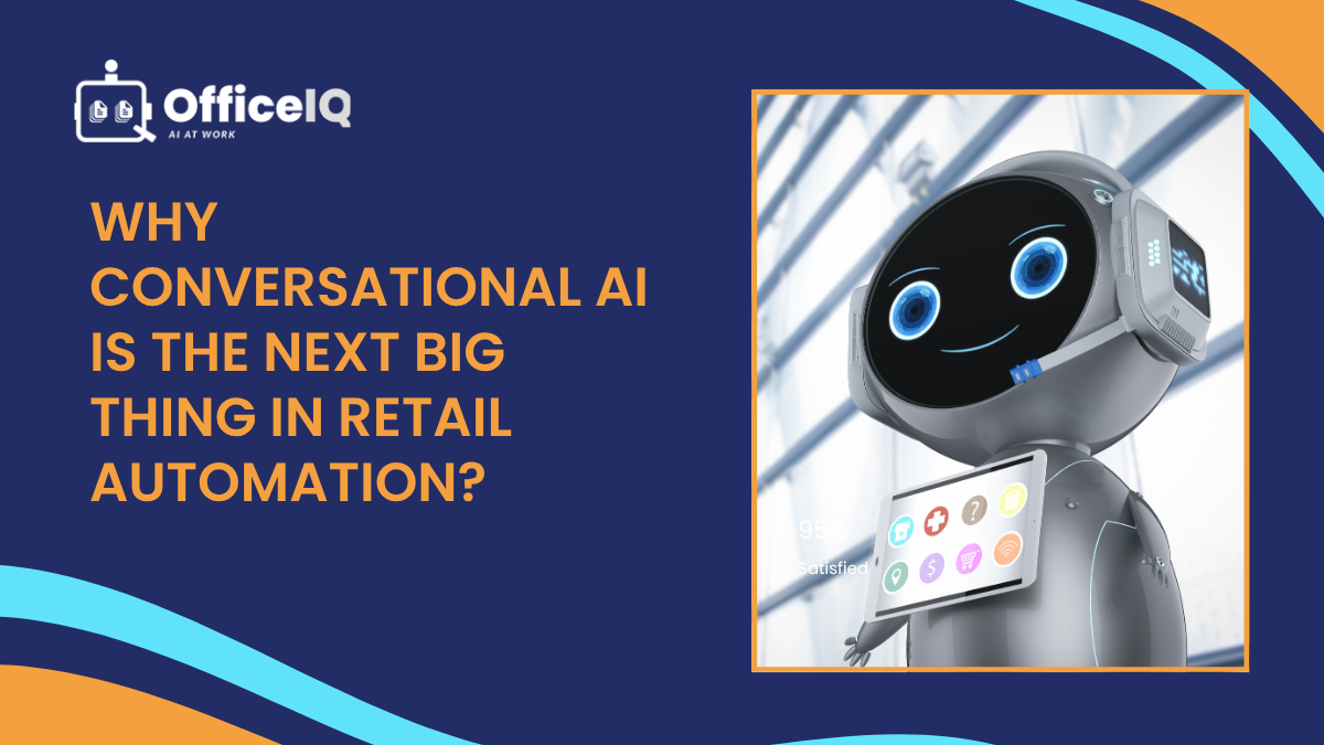 Why Conversational AI Is the Next Big Thing in Retail Automation?